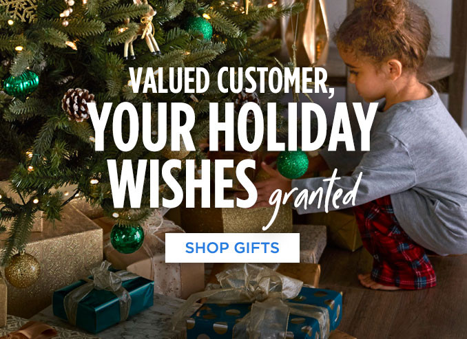 Your holiday wishes granted. Shop gifts.